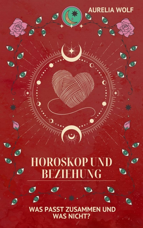 Horoskop und Beziehung - Aurelia Wolf