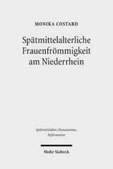 Sp&auml;tmittelalterliche Frauenfr&ouml;mmigkeit am Niederrhein - Monika Costard