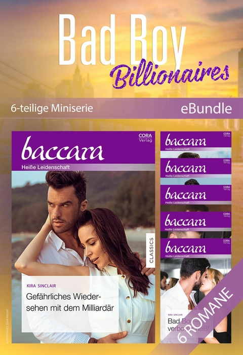 Bad Boy Billionaires - 6-teilige Miniserie - Kira Sinclair
