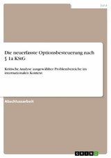 Die neuerfasste Optionsbesteuerung nach &sect; 1a KStG -  Anonym
