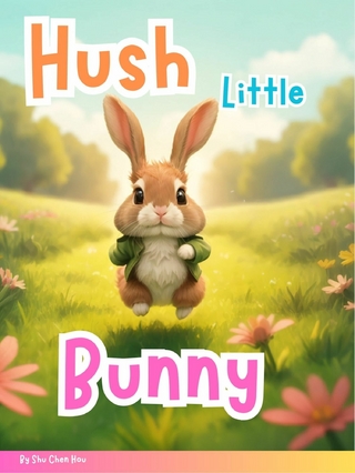 Hush, Little Bunny