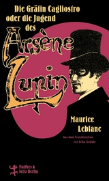 Die Gr&auml;fin Cagliostro oder die Jugend des Ars&egrave;ne Lupin - Maurice Leblanc