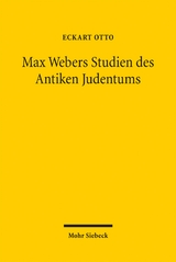 Max Webers Studien des Antiken Judentums - Eckart Otto