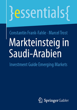 Markteinsteig in Saudi-Arabien - Constantin Frank-Fahle, Marcel Trost