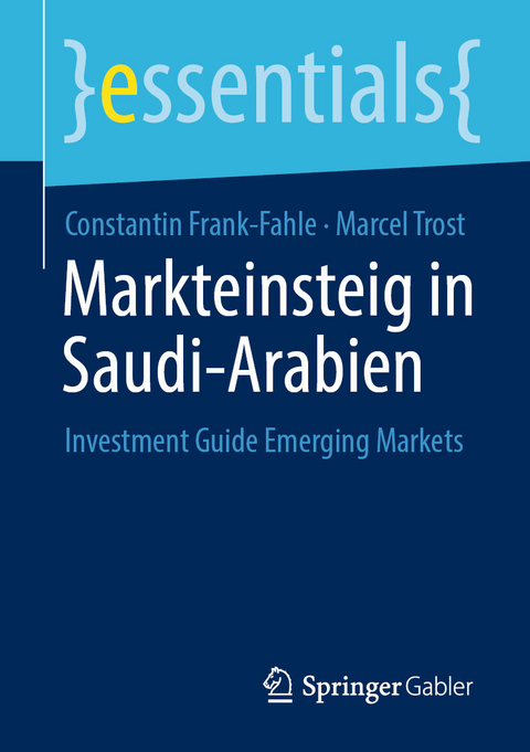 Markteinsteig in Saudi-Arabien - Constantin Frank-Fahle, Marcel Trost