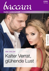 Kalter Verrat, gl&uuml;hende Lust - Kira Sinclair