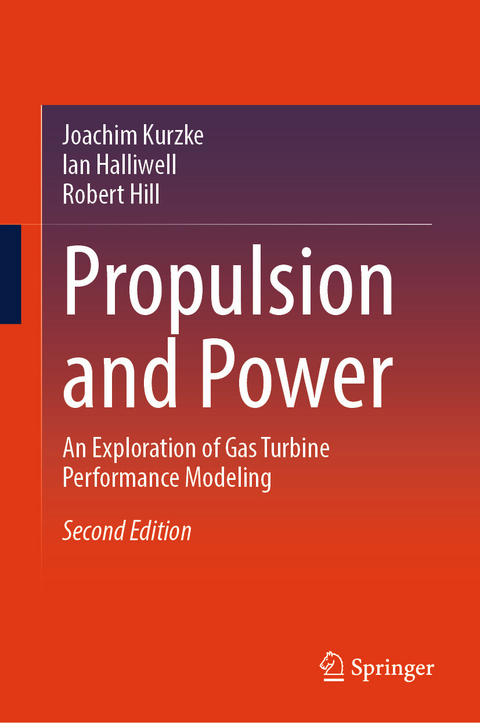 Propulsion and Power - Joachim Kurzke, Ian Halliwell, Robert Hill