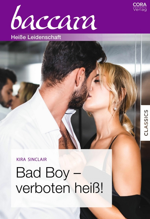 Bad Boy &ndash; verboten hei&szlig;! - Kira Sinclair