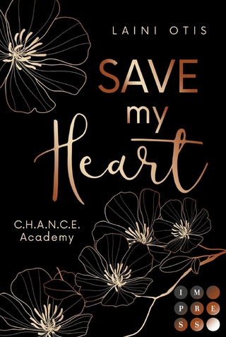Save my Heart (C.H.A.N.C.E. Academy 2)