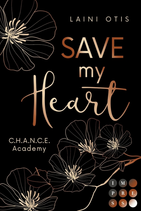 Save my Heart (C.H.A.N.C.E. Academy 2) - Laini Otis