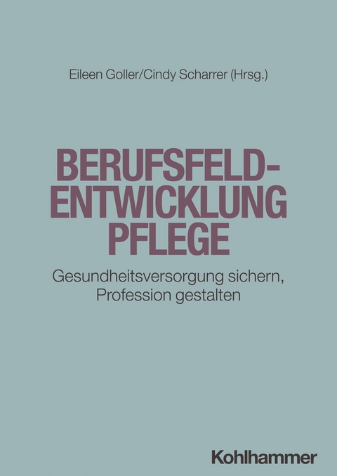Berufsfeldentwicklung Pflege - 