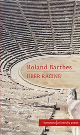 &Uuml;ber Racine -  Roland Barthes