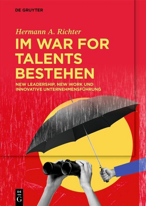 Im War for Talents bestehen -  Hermann A. Richter