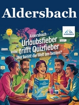 Aldersbach - Urlaubsfieber trifft Quizfieber: Wer kennt die Welt am besten? - Thomas Neugirg