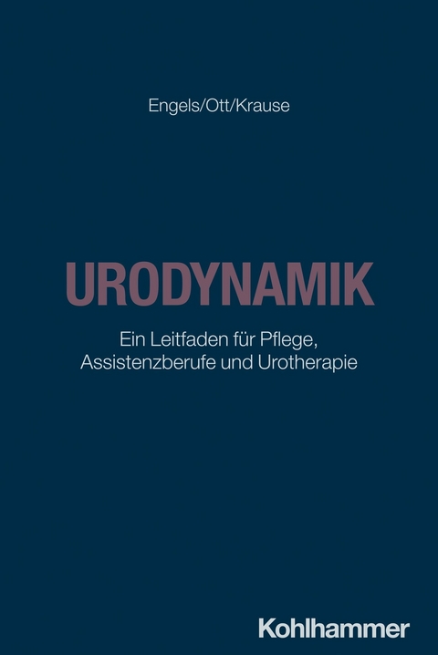 Urodynamik - Thomas Engels, Franziska Ott, Martin Krause