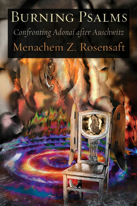 Burning Psalms -  Menachem Rosensaft