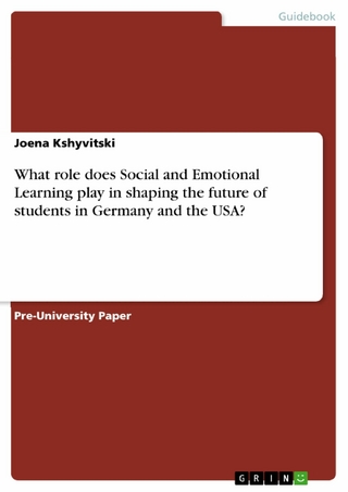 What role does Social and Emotional Learning play in shaping the future of students in Germany and the USA?