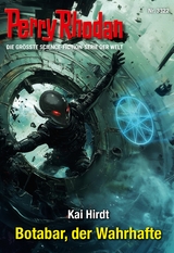 Perry Rhodan 3322: Botabar, der Wahrhafte - Kai Hirdt