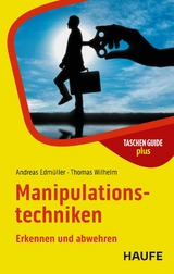 Manipulationstechniken - Andreas Edm&uuml;ller, Thomas Wilhelm