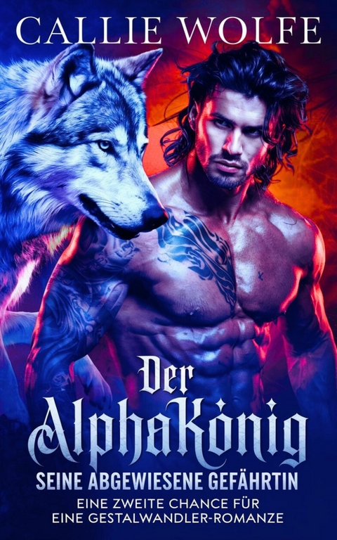 Der Alphak&ouml;nig -  Callie Wolfe