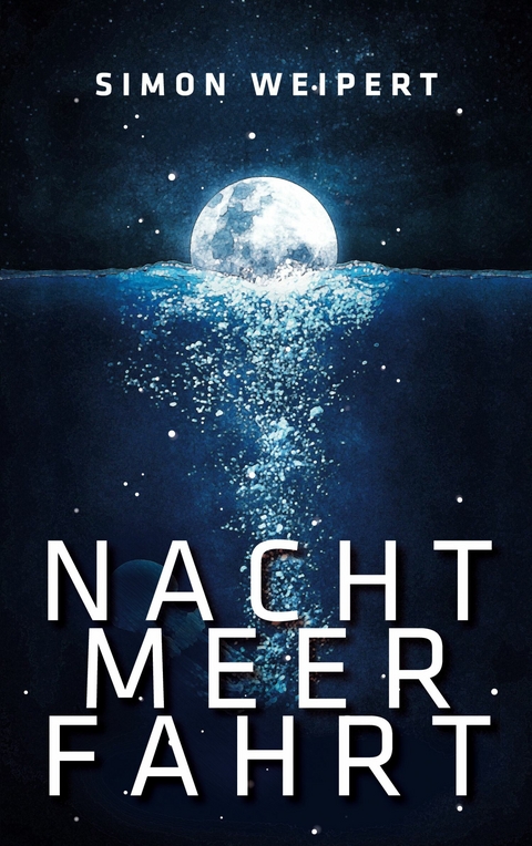 Nachtmeerfahrt - Simon Weipert