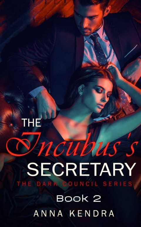 The Incubus's Secretary -  Anna Kendra