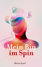 Mein Bin im Spin - Metin Aysel