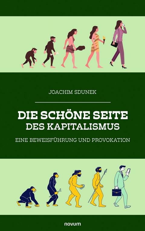 Die sch&ouml;ne Seite des Kapitalismus -  Joachim Sdunek
