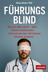 F&uuml;hrungsblind - Klaus-Dieter Thill