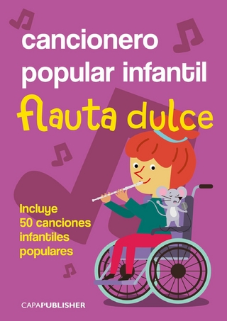 Cancionero popular infantil para flauta dulce soprano