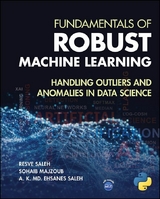 Fundamentals of Robust Machine Learning - Resve A. Saleh, Sohaib Majzoub, A. K. Md. Ehsanes Saleh