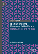 The New Thought Movement in Healthcare -  Gabriel Andrade