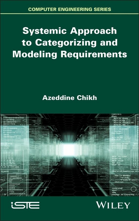 Systemic Approach to Categorizing and Modeling Requirements - Azeddine Chikh