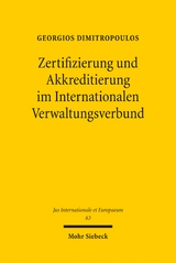 Zertifizierung und Akkreditierung im Internationalen Verwaltungsverbund - Georgios Dimitropoulos