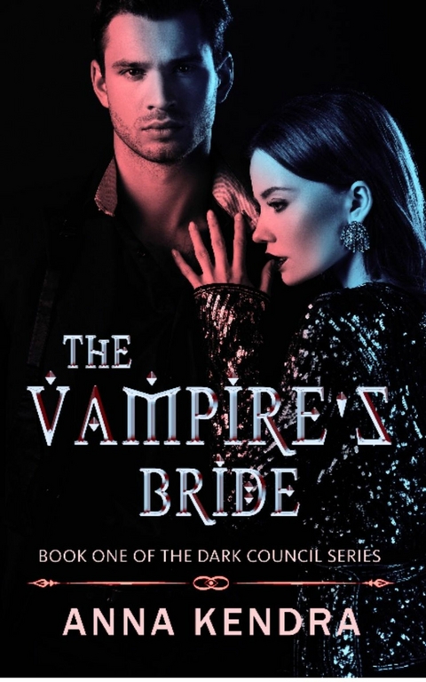 The Vampire's Bride -  Anna Kendra