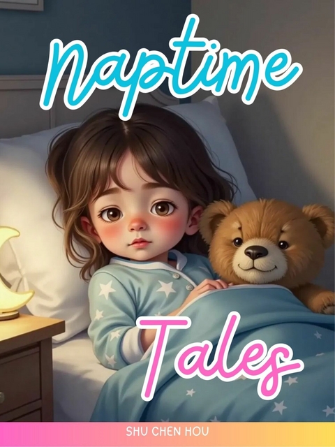 Naptime Tales -  Shu Chen Hou