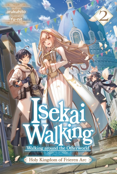 Isekai Walking: Volume 2 Holy Kingdom of Frieren Arc -  arukuhito