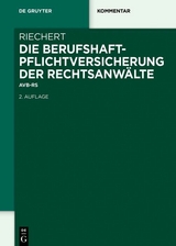 Die Berufshaftpflichtversicherung der Rechtsanwälte - Stefan Riechert