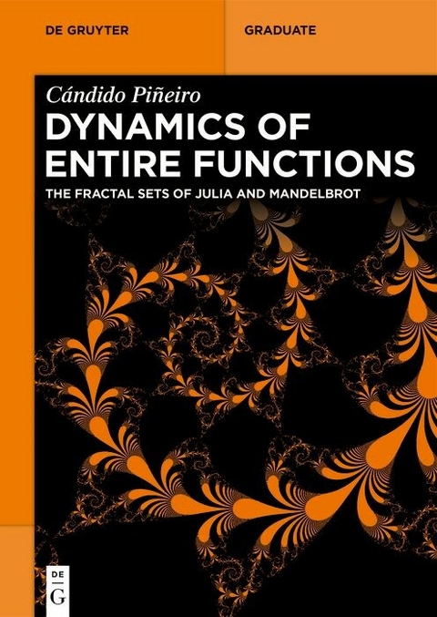 Dynamics of Entire Functions -  Cándido Piñeiro