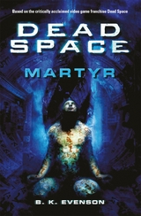 Dead Space - Martyr - Brian Evenson