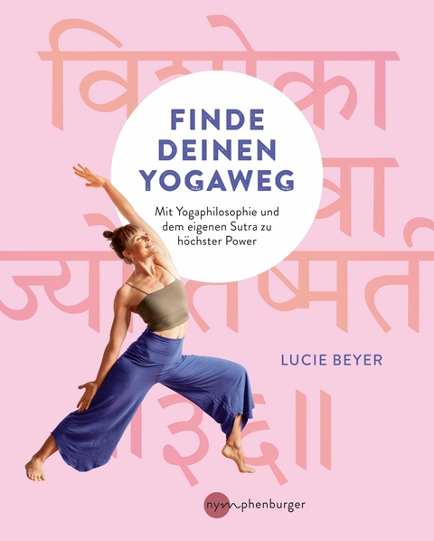 Finde deinen Yogaweg - Lucie Beyer
