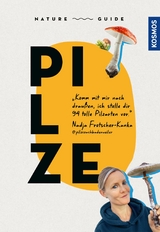 Nature Guide Pilze -  Nadja Frotscher