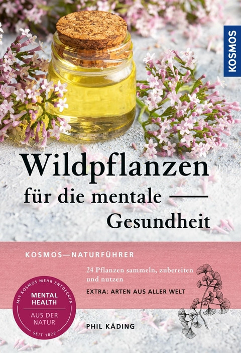 Wildpflanzen f&uuml;r die mentale Gesundheit -  noch unbekannt