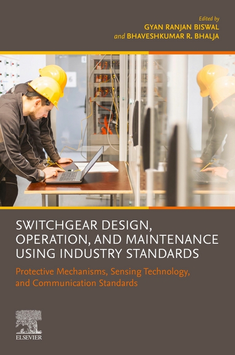 Switchgear Design, Operation, and Maintenance Using Industry Standards - 