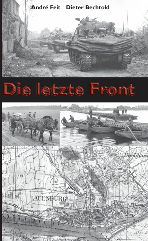 Die letzte Front - Andr&eacute; Feit