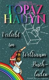 Verliebt im Weltraum Buchladen - Topaz Hauyn