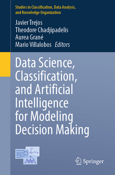 Data Science, Classification, and Artificial Intelligence for Modeling Decision Making - 