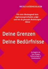 Deine Grenzen - Deine Bed&uuml;rfnisse - Nicole Katzenschlager