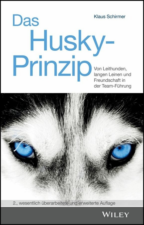 Das Husky- Prinzip -  Klaus Schirmer