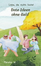 Date Ideen ohne Geld - Mareike W.
